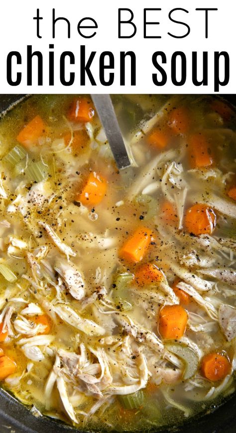 The Best Chicken Soup, Soup Recipes Homemade, Best Chicken Soup Recipe, Best Chicken Soup, Chicken Soup Recipes Homemade, Homemade Chicken Soup, Chicken Soup Recipe, Homemade Soup Recipe, Broth Recipes