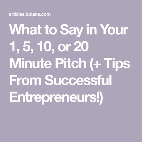 One Minute Pitch, Networking Business, Elevator Pitch, Business Pitch, Sales Pitch, Business Funding, What To Say, Entrepreneur Success, Digital Marketing Strategy