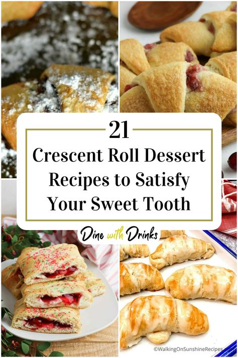 Collage of 4 crescent roll dessert recipes. Desserts With Croissant Dough, Pillsbury Dessert Recipes Easy, Crescent Dough Recipes Desserts, Desserts With Pillsbury Crescent Rolls, Crescent Roll Banana Recipes, Desserts Made From Crescent Rolls, Dessert Pillsbury Crescent Rolls, Croissant Recipes Dessert, Recipes Using Crescent Rolls Dessert