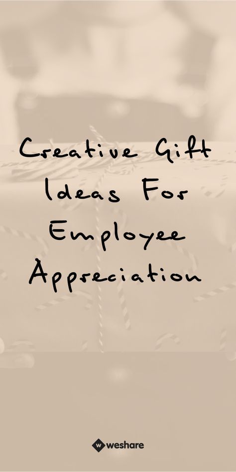 Creative Gift Ideas for Employee Appreciation Diy Staff Appreciation Gifts, Employee Birthday Gift Ideas, Employee Appreciation Gift Ideas, Employee Appreciation Ideas, Employee Appreciation Board, Work Anniversary Gifts, Appreciation Gift Ideas, Gifts For Employees, Staff Appreciation Gifts