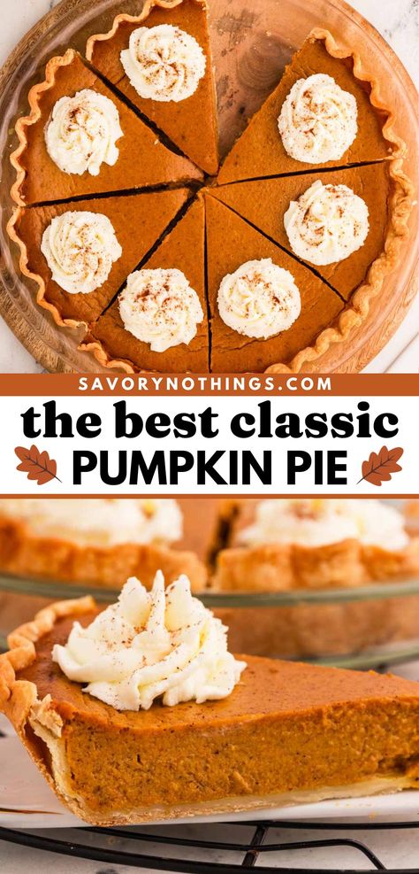 Pumpkin Pie Pin Best Pie Crust For Pumpkin Pie, Pumpkin Pie Recipes Dessert, Savory Pumpkin Pie, Punking Pie Recipe, Pumpkin Pie Variations, Homemade Pumpkin Pie Filling, Pumpkin Pie Crust Recipe, Creamy Pumpkin Pie Recipe, Pumpkin Pie Recipe From Scratch