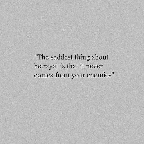 Betrayal Quotes Aesthetic, The Saddest Thing About Betrayal, Character Aesthetic Betrayal, Betrayal Tropes, Betrayed Me Quotes, Traitor Quotes Betrayal, He Betrayed Me, Being Betrayed Quotes, Betrayal Aesthetics Dark