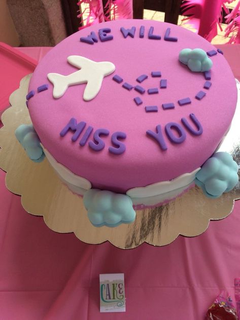 Farewell Party Ideas For Friends, Farewell Cake For Friend Going Abroad, Miss You Cake, Goodbye Party Cake, We Will Miss You Cake, Fairwell Cake Ideas, Moving Cake, Goodbye Cake, Bon Voyage Cake