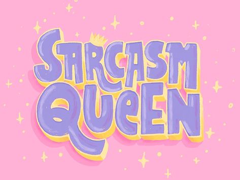 Sarcasm Queen hand drawn letter calligraphy design type illustration queens lettering artist lettering art sarcastic cute hand lettering letters funny girly queen typography lettering sarcasm Letras Cool, Cute Typography, Funny Girly, 타이포그래피 포스터 디자인, Type Illustration, Picture Collage Wall, Calligraphy Design, Photo Wall Collage, Picture Collage