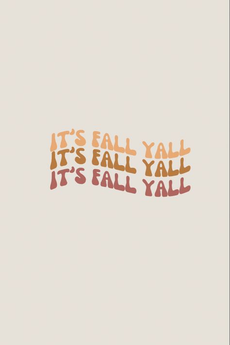 Cascading fall colors, in a wavy font, with the words, ‘’ it’s fall yall’ now available for purchase on Amazon Cozy Fall Aesthetic Quotes, It’s Fall Yall, Its Fall Yall Wallpaper, Fall Phone Screen, Wallpaper Iphone Laptop, October Widgets, Fall Vibes Quotes, Freshie Images, Black Vision Board