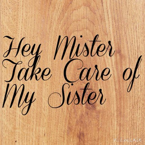 Hey mister my sister brother wedding sign for ring bearer how cute for sister getting married and younger brother Sister Wedding Quotes, Getting Married Quotes, Wedding Day Bridesmaid Gifts, Bride Party Ideas, Best Wedding Quotes, Bridesmaid Quotes, Wedding Quote Signs, Brother Wedding, Married Quotes