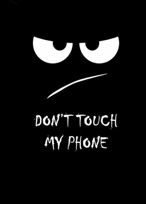 #wallpaper #black #blackwalls Dont Touch My Phone, Don't Touch My Phone, Lock Screen Wallpaper Android, Home Screen Wallpaper Hd, Cute Backgrounds For Iphone, Dont Touch My Phone Wallpaper, Phone Lockscreen, Funny Iphone Wallpaper, Best Pose For Photoshoot