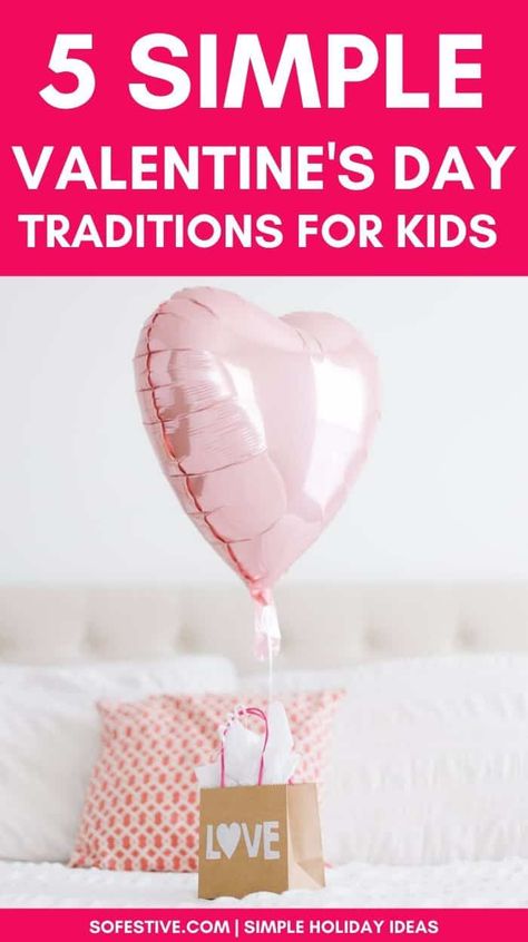 Valentine’s Day Traditions For Kids, Valentines Family Traditions, Family Valentines Day Ideas, Toddler Valentine Gifts, Valentine Gift For Daughter, Traditions For Kids, Family Valentines, Kids Valentine Party, Valentines Kids