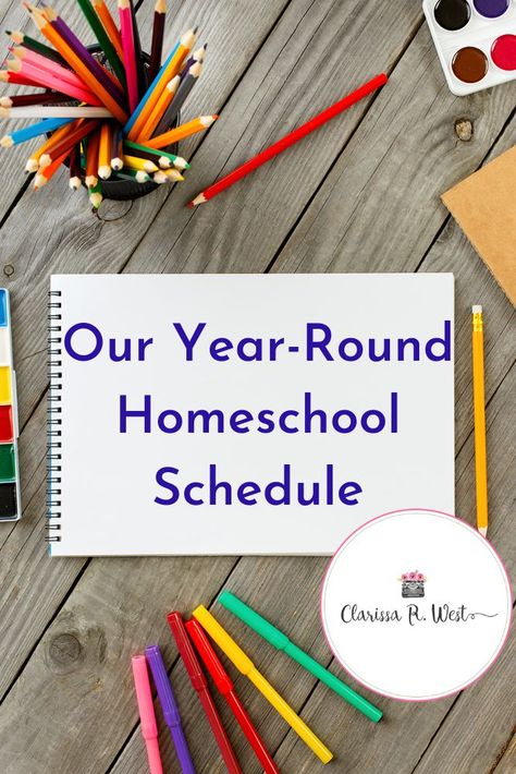 Our Year-Round Homeschool Schedule • Clarissa R. West Homeschool Middle School Curriculum, 6th Grade Homeschool, Homeschooling Middle School, Schedule School, Homeschooling Schedule, Homeschool Middle School, Middle School Boys, Middle School History, Homeschool Board