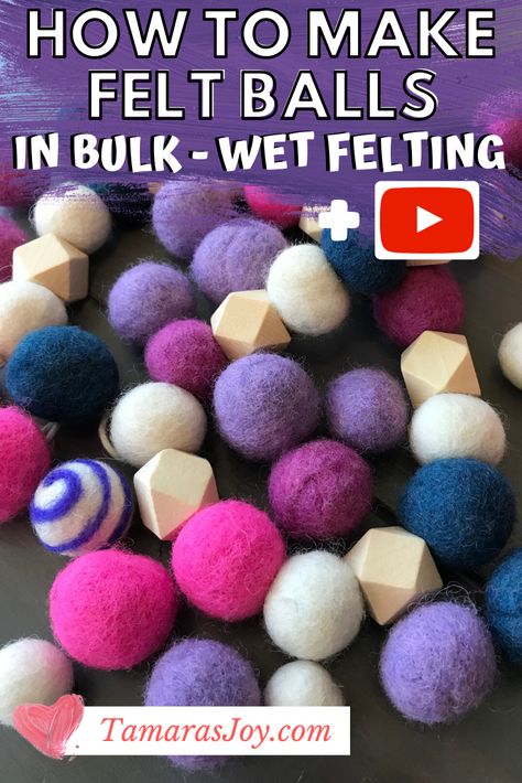 HOW TO MAKE FELT BALLS FROM WOOL IN BULK ⋆ Tamaras Joy % Make Felt Balls, Felt Ball Crafts, Felt Wool Ball, Felted Projects, Felting Diy, Diy Wool, Wool Felt Projects, Needle Felting Diy, Pom Crafts