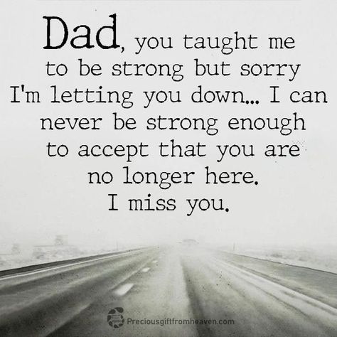 I Miss My Dad In Heaven, I Miss My Dad Quotes, Missing My Dad In Heaven, Losing Father, Losing Your Dad, Missing My Dad Quotes, Missing My Dad, Dad Memorial Quotes