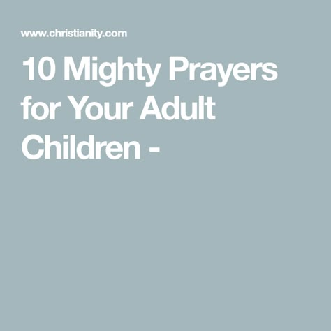 Prayers For Adult Children, Bible And Prayer, Prayer For My Son, Salvation Prayer, The Life Of Jesus, Finding Jesus, Son Quotes, Godly Marriage, Discipline Kids