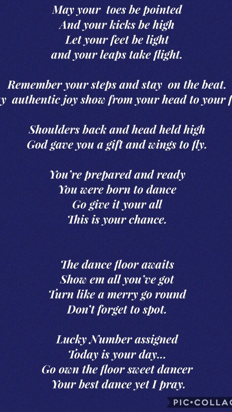 Moms prayer for dance tryouts. Dance Team Inspirational Quotes, Dance Poems Dancers, Dance Recital Quotes Inspiration, Dance Mom Quotes Proud, Dance Team Motivation Gifts, Dance Family Quotes, Dance Competition Quotes, Dance Poems, Dance Mom Quotes