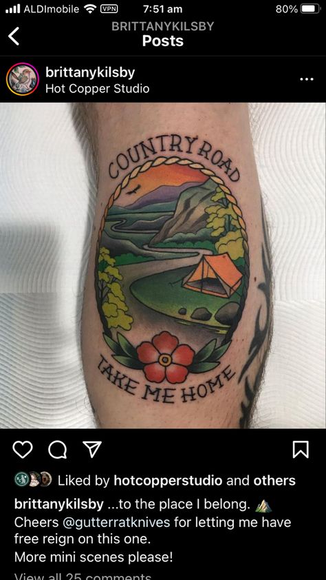 Rocky Top Tennessee Tattoo, Country Roads Tattoo Take Me Home, Country Road Tattoo, Country Roads Take Me Home Tattoo, Country Roads Tattoo, Open Road Tattoo, The Maine Tattoo, Tennessee Tattoo, Road Tattoo