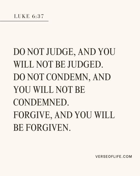 Luke 6:37 offers a path to emotional and relational healing. Jesus teaches us not to judge or condemn others, but to forgive. This verse reveals that releasing judgment and extending forgiveness can bring profound healing to our hearts and relationships. It's a reminder that healing often begins with our own actions and attitudes.⁣ Prayer: Merciful God, help us let go of judgment and embrace forgiveness. Heal our hearts as we extend grace to others.⁣ #ForgivenessHeals #HeartHealing #bibleverses Minimalist Bible Verse Wallpaper, Verse Wallpaper Aesthetic, Bible Verse Wallpaper Aesthetic, Wallpaper Bible Quotes, Bible Forgiveness, Verses About Healing, Bible Verses About Healing, Luke 6 37, Bible Verses Phone Wallpaper