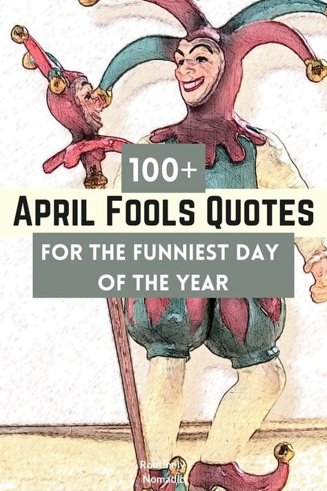 Quotes About April, April Fools Quotes, Fools Quotes, April Fools Day Quotes, Fools Day Quotes, Funny April Fools Jokes, April Fool Quotes, Best April Fools Pranks, Funny April Fools Pranks