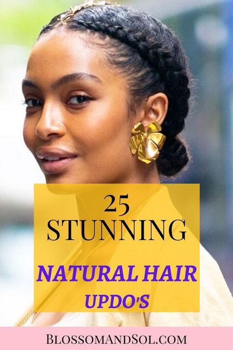 25 Stunning Natural Hair Updo Styles - Blossom & Sol Black Woman Interview Hair, Chic Natural Hairstyles For Black Women, Natural Hairstyles For Interview, Wash And Go Updo Hairstyles, Protective Updos For Natural Hair, Natural Hair Updo For Work, Professional Protective Hairstyles, Natural Professional Hairstyles, Natural Hair Updo Easy 4c