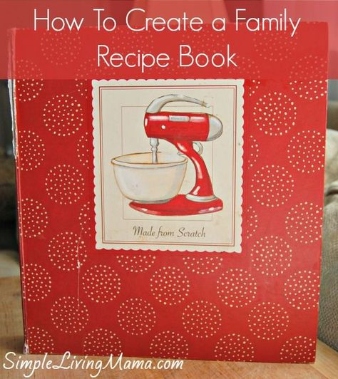 An easy tutorial for compiling a family recipe book. Recipe Binder Template, Making A Cookbook, Diy Cookbook, Recipe Album, Recipe Book Diy, Family Recipe Book, Recipe Scrapbook, Recipe Binders, Family Cookbook