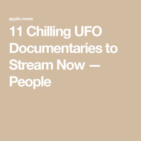 11 Chilling UFO Documentaries to Stream Now — People Best Documentaries On Netflix, Best Documentaries, Documentaries, Government