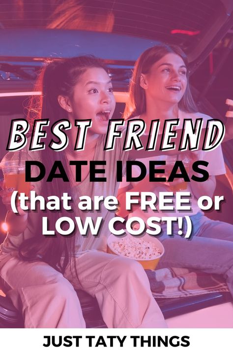 best friend date ideas Cute Best Friend Date Ideas, Best Friend Date Night, Best Friend Day Ideas, Friends Date Ideas At Home, Friend Day Ideas, Date Ideas For Best Friends, Bff Day Ideas, Friends Dates Ideas, Sister Dates Ideas