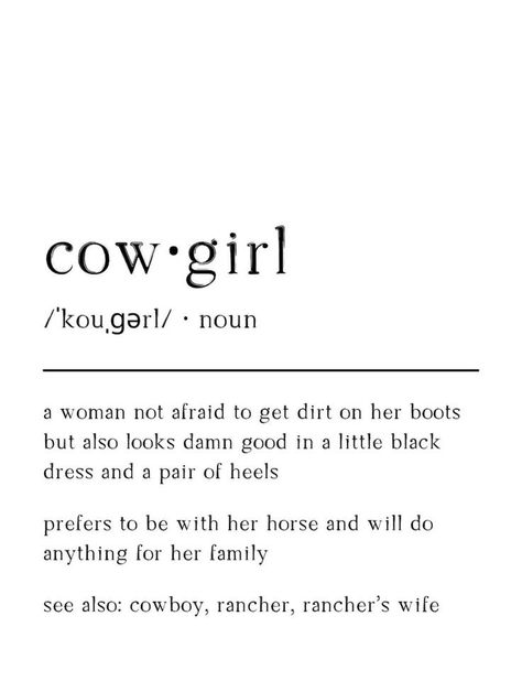 Cowboy Life Quotes, Country Inspirational Quotes, Cowgirl Poems, Rodeo Quotes Inspirational, Western Punchy Tattoos, Western Love Quotes, Punchy Western Quotes, Punchy Quotes, Cowgirl Model