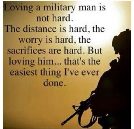 Loving a military man is not hard. The distance is hard, the worry is hard, the sacrifices are hard. But loving him...that's the easiest thing I've ever done. Military Love Quotes, Citation Force, Military Relationships, Military Wife Life, Marines Girlfriend, Army Wife Life, Air Force Wife, Navy Girlfriend, Military Man