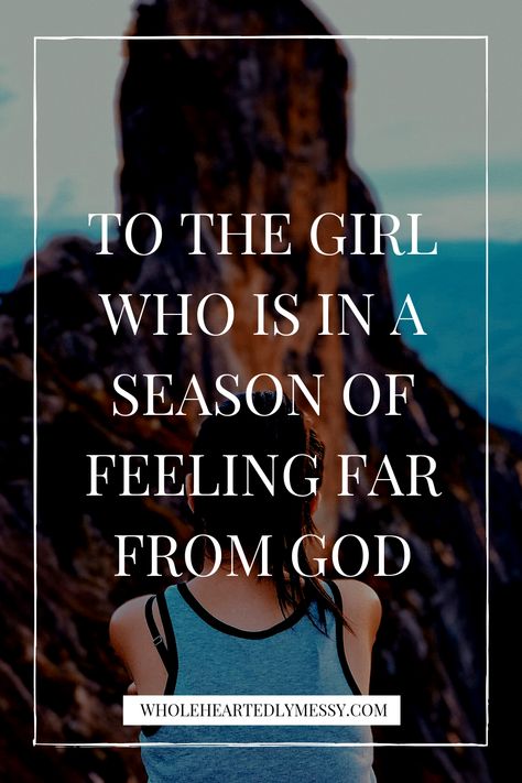 Finding God Again Quote, Finding Your Way Back To God, We Are Going To Get Through This, When You Feel Distant From God, When You Feel Like God Isnt There, How To Grow In Your Faith, Finding Faith Again, Feeling Far From God, Feeling Distant From God