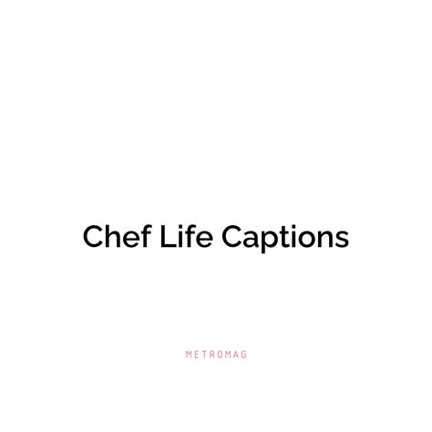 If you're looking for some great chef captions and quotes to use on your Instagram, you've come to the right place. Get inspired with these ideas and get ready to post! See all quotes and captions on https://metromag.com/chef-captions/ Chefs Quotes Inspirational, Cooking Instagram Captions, Chef Bio For Instagram, Best Chef Quotes, Happy Chef Day Quotes, Chef Captions For Instagram, Chef Life Quotes, Chef Quotes Inspirational, Food Captions Instagram Short