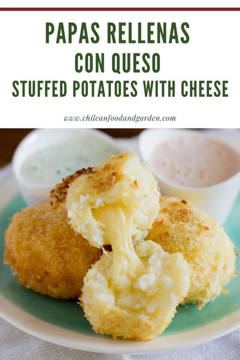 Papas Rellenas con Queso Stuffed Potatoes with Cheese - Pilar's Chilean Food & Garden Papas Rellenas Recipe, Potatoes With Cheese, Chilean Food, Cheese Empanadas, Salsa Bar, Stuffed Potatoes, Chilean Recipes, Mexican Recipe, Cheese Quesadilla