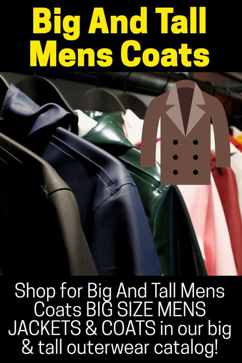 *BIG AND TALL MENS COATS* Shop for Big And Tall Mens Coats (BIG SIZE MENS JACKETS & COATS) in our big & tall outerwear catalog! Big size range! Big And Tall Suits For Men, Big And Tall Medium Wash Denim Jeans, Big And Tall Men’s Fashion, Big Tall Men Fashion, Big And Tall Fashion For Men, Big And Tall Blue Denim Jeans, Husky Man, Tall Guys Meme Funny, Big And Tall Polo Shirts