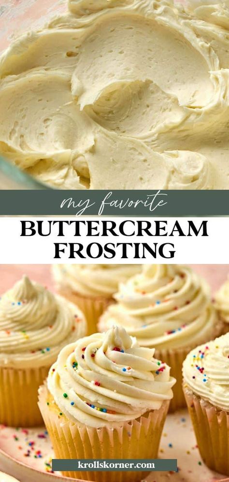 My Favorite Buttercream Frosting • Kroll's Korner Pioneer Woman Buttercream Frosting, Coloring Cream Cheese Frosting, Kroger Buttercream Frosting Recipe, Butter Cream Icing For Cookies, Buttercream Frosting Recipe For Decorating, Rolled Buttercream Recipe, How To Make Buttercream Frosting, Home Made Frosting, Thick Buttercream Frosting