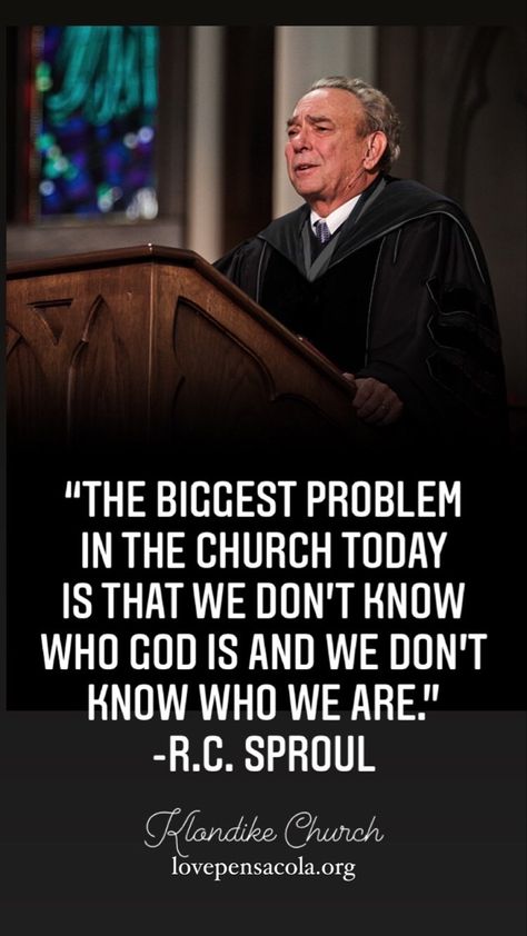 “The biggest problem in the church today is that we don't know who God is and we don’t know who we are.” -R.C. Sproul #rcsproul Rc Sproul Quotes, Rc Sproul, Reformed Theology Quotes, Revelation Bible, Bible Journaling For Beginners, Bible Study Topics, Reformed Theology, Short Inspirational Quotes, Knowing God