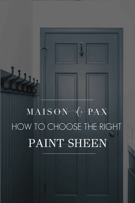 Paint sheen 101: learn all about the most common paint sheens and where to use them in your home! Trim Sheen Paint Finishes, What Sheen To Paint Interior Doors, Paint Sheen Guide Cheat Sheets, Types Of Paint Finishes, What Sheen Of Paint To Use, Trim Same Color As Wall Paint, Paint Finish Guide, Wall And Trim Colors, Paint Sheen Guide