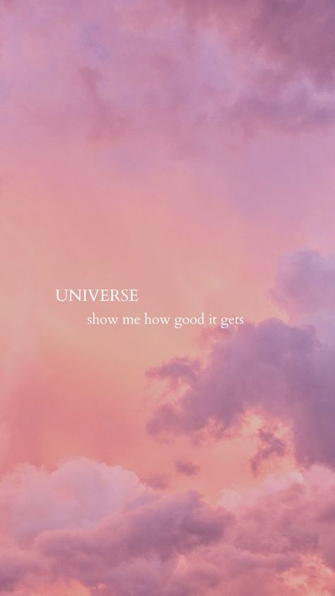 Manifesting Iphone Wallpaper, Manifestation Love Quotes, Spirituality Wallpaper Aesthetic, Love Universe Quotes, Universe Show Me How Good It Gets Wallpaper, Abundance Affirmations Wallpaper, Affirmation Iphone Wallpaper, Abundance Wallpaper Iphone, Manifesting Love Aesthetic