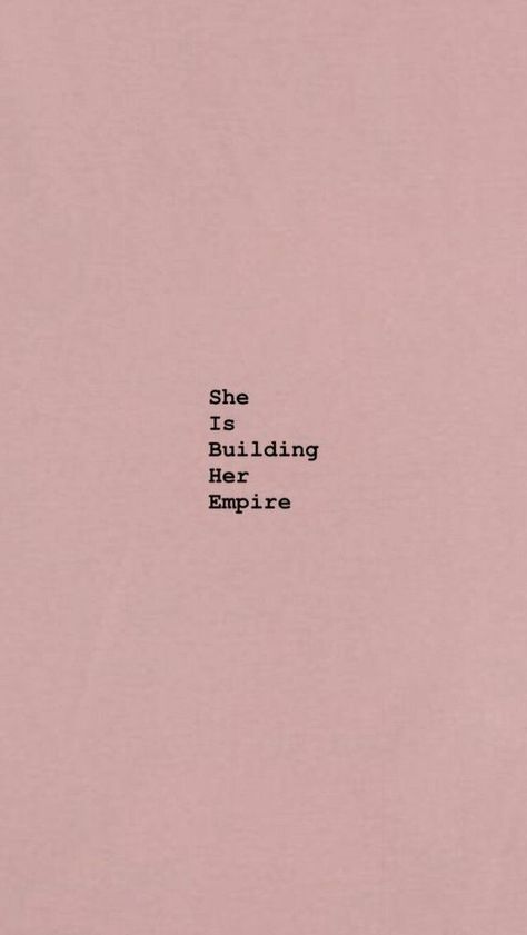 You go girl! #motivationalquotes Build Your Empire, Time To Build My Empire, Blanket Fort, Boss Quotes, Bad Things, Self Love Quotes, Quote Aesthetic, Pretty Words, Boss Babe