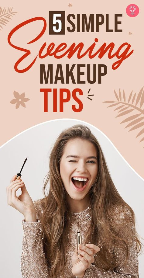 5 Simple Evening Makeup Tips: So are you ready to party tonight? No? What’s holding you back? If it has anything to do with not being able to find the right makeup look, then worry no more! This article is dedicated to guide you through the evening makeup routine. #makeup #makeupideas #makeuptips #eveningmakeup Makeup For Evening Party, Make Up For Formal Event Night, Makeup For Evening Event, Evening Party Makeup Look, Simple Makeup For Party, Cocktail Party Makeup Ideas, Evening Make Up Looks, Makeup For Formal Event, Easy Evening Makeup