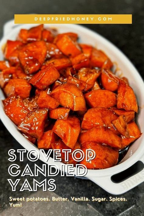 These Stovetop Candied Yams are easy and delicious. They take less than an hour to cook, making them perfect for holidays or weeknights! #candiedyams #sweetpotatoes #thanksgiving #sidedishes #soulfood #deepfriedhoney Can Yams Recipe, Canned Sweet Potato Recipes, Southern Candied Yams, Candied Sweet Potato, Candied Sweet Potato Recipes, Potato Recipes Casserole, Slow Cooker Candy, Candied Yams Recipe, Canned Yams