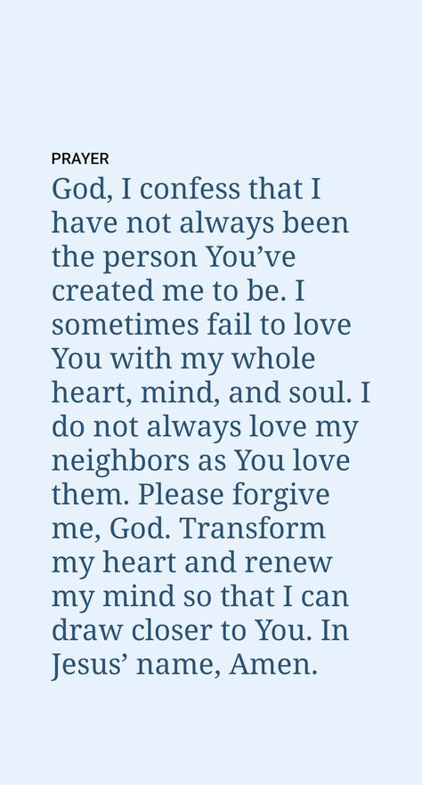 TAKING STEPS BACK TO GOD

A Christian who has sinned against God’s law needs forgiveness. Who can extend that? In actuality, only God. The apostle John wrote: “If we confess our sins [to God], he is faithful and righteous so as to forgive us our sins and to cleanse us from all unrighteousness.”​—1 John 1:9; 2:1. Confess Sins To God, Confession To God, How To Ask For Forgiveness From God, How To Ask God For Forgiveness, Prayer To Repent Sins, Does God Forgive All Sins, Forgiveness Prayers To God, How To Connect With God, Prayer For Forgiveness Of Sins