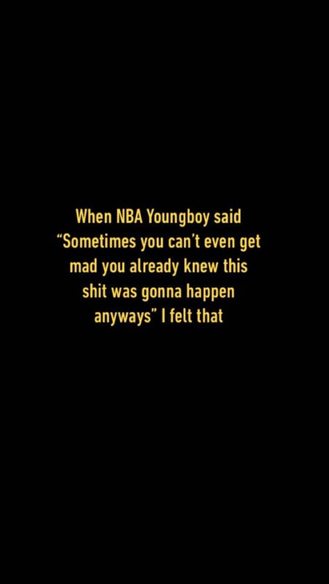 NBA Youngboy Nba Youngboy Quotes Wallpaper, Nba Yb Song Lyrics, Yb Quotes Wallpaper, All In Nba Youngboy, Nba Youngboy Captions, Nba Youngboy Apple Music Lyrics, Nba Youngboy Quotes About Life, Youngboy Lyrics Captions, Nba Youngboy Quotes Lyrics