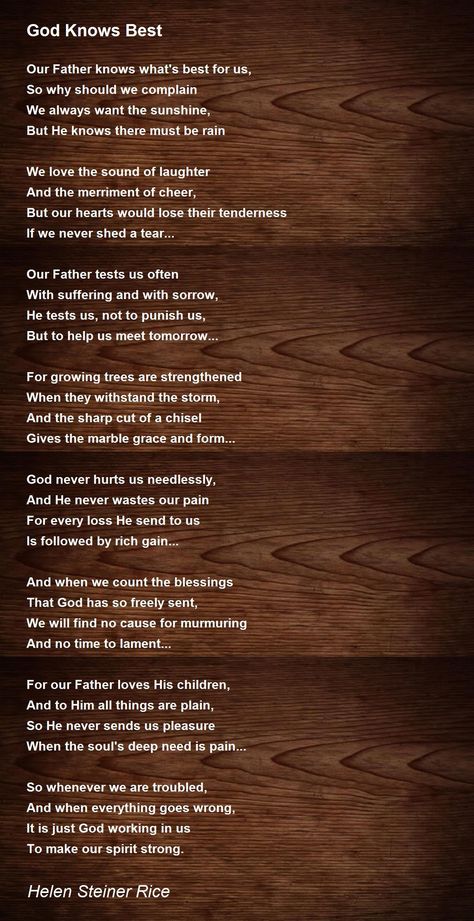 God Knows Best - God Knows Best Poem by Helen Steiner Rice Edgar Allan Poe Poems, Helen Steiner Rice Poems, God Knows Best, Helen Steiner Rice, Edgar Allan Poe Quote, Horror Quotes, Waldorf Home, Poe Quotes, Christian Poems