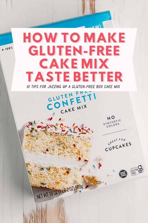 Not everyone loves to bake from scratch and with plenty of gluten-free cake mixes on the market, you really don't have to! But have you ever wondered how to make gluten-free cake mix taste better? If so, keep reading to find my top 10 tips for jazzing up a box of gluten-free cake mix. Gf Pastry, Gluten Free Yellow Cake, Gluten Free Cake Mixes, Gf Sweets, Gf Cake, Gluten Free Cake Recipe, Gluten Free Cupcakes, Gf Baking, Gluten Free Dessert