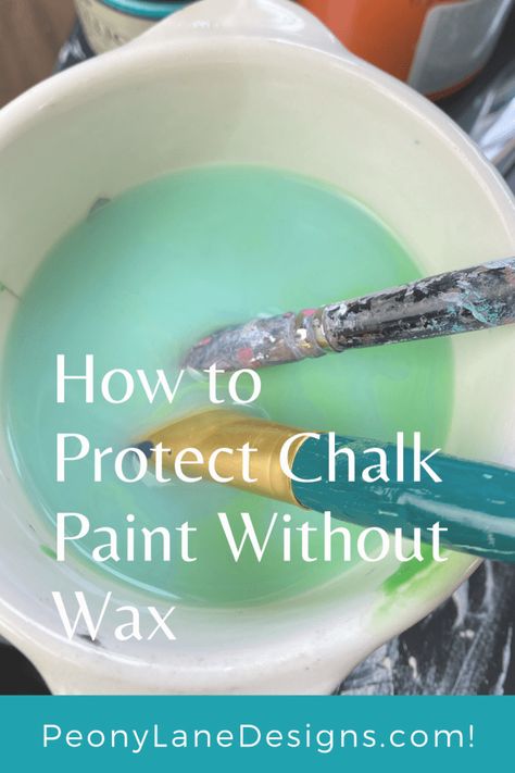 Protect Chalk Paint Without Wax Diy Wax For Chalk Paint, Layering Chalk Paint Colors, Painting Tricks And Tips, Sealing Chalk Paint, Diy Chalk Paint Recipe, Make Chalk Paint, Paint Like A Pro, Painting Tips And Tricks, Homemade Chalk Paint