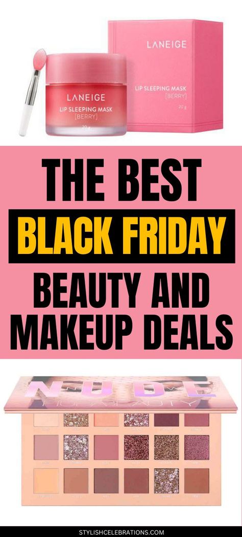 The Best Black Friday Beauty and Makeup Deals Friday Makeup, Black Friday Makeup, Beauty Gift Guide, Beauty And Makeup, Budget Beauty, Makeup And Beauty Blog, Hair Gift, Makeup Deals, Laneige Lip Sleeping Mask