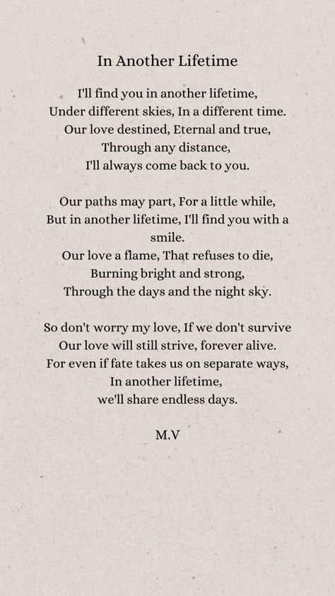 original poem: in another lifetime Poems Deep, In Another Lifetime, Meaningful Poems, Another Lifetime, Love Poems For Him, Describe Feelings, Poetic Quote, Poems For Him, Words That Describe Feelings