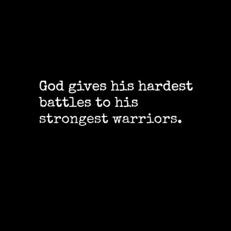 God gives His hardest battles to His strangest warriors. God Give His Toughest Battles Quotes, Quotes Tattoo Men, Battles Quotes, God Gives His Toughest Battles, God Gives His Hardest Battles, Battle Quotes, God Protects, Tattoo Spine, Medieval Literature