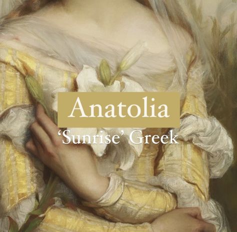 Girl name Anatolia. Mina Name Meaning, Pretty Greek Names, Beautiful Greek Names, Greek Names With Meaning, Greek Nicknames, Greek Surnames, Greek Last Names, Last Names And Meanings, Anita Name