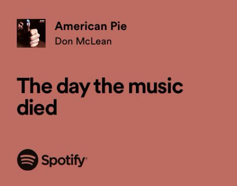 American Pie Song Aesthetic, American Pie Song Tattoo, American Pie Song, American Pie Don Mclean, American Pie Lyrics, Song Spotify, Quotes From Songs, Songs Aesthetic, Aesthetic Playlist