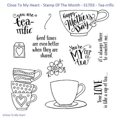 Crafting for sanity? Or insanity?: March 2017 CTMH News - March 2017 SOTM Tea-riffic Happy Tea, Tea Riffic, Best Life Ever, Taste And See, Creative Graphics, Heart Stamp, Acrylic Stamp, Brotherly Love, Love Never Fails