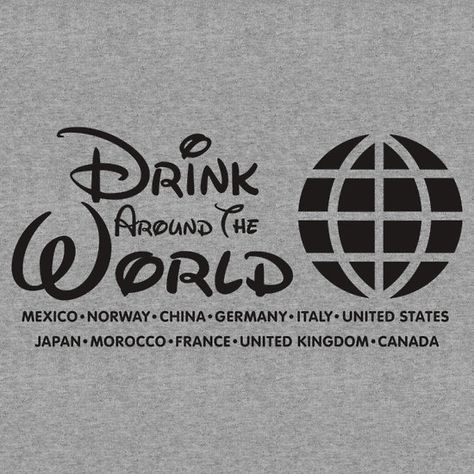 Drink Around the World - Epcot | Unisex T-Shirt Disney Trip Ideas, Disney Shirt Ideas, Cricket Projects, Epcot Shirts, Drinking Around The World, Disney Ideas, Disney Clothes, Disney Tees, Disney Shirt