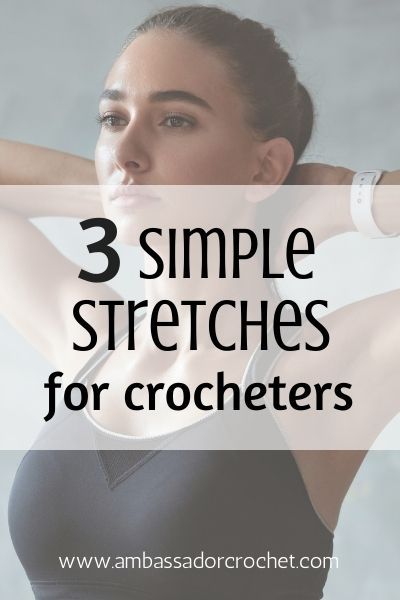 It's hard on our bodies to sit and crochet for hours. Here are 3 stretches for crocheters that will help you prevent aches and pains. Beautiful Crochet Stitches, Simple Stretches, Crochet Bloggers, Crochet Patterns Easy, Crochet Styles, Crochet Friends, Chest Muscles, Tennis Elbow, Amazing Crochet